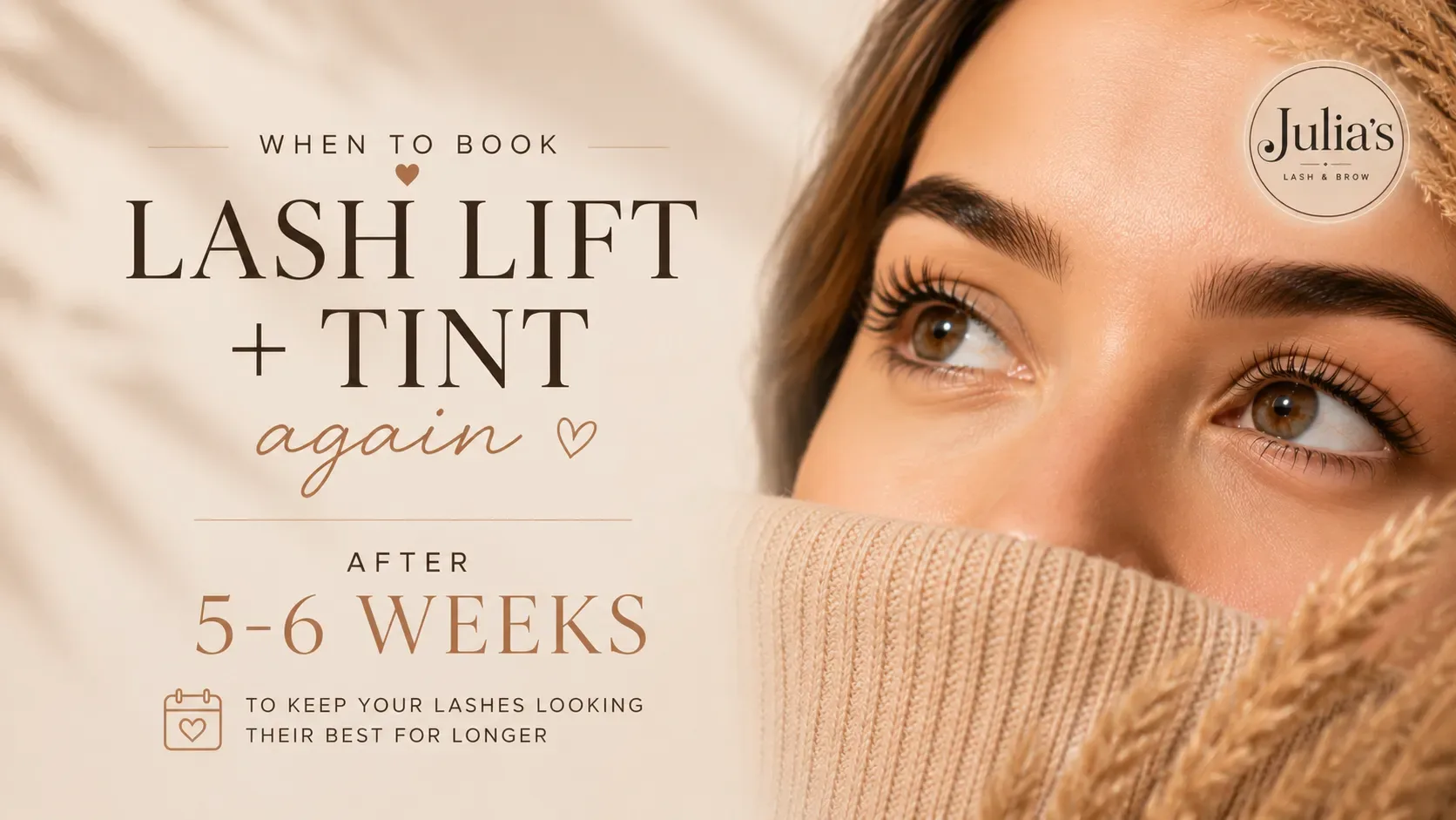 When to book lash lift + tint again