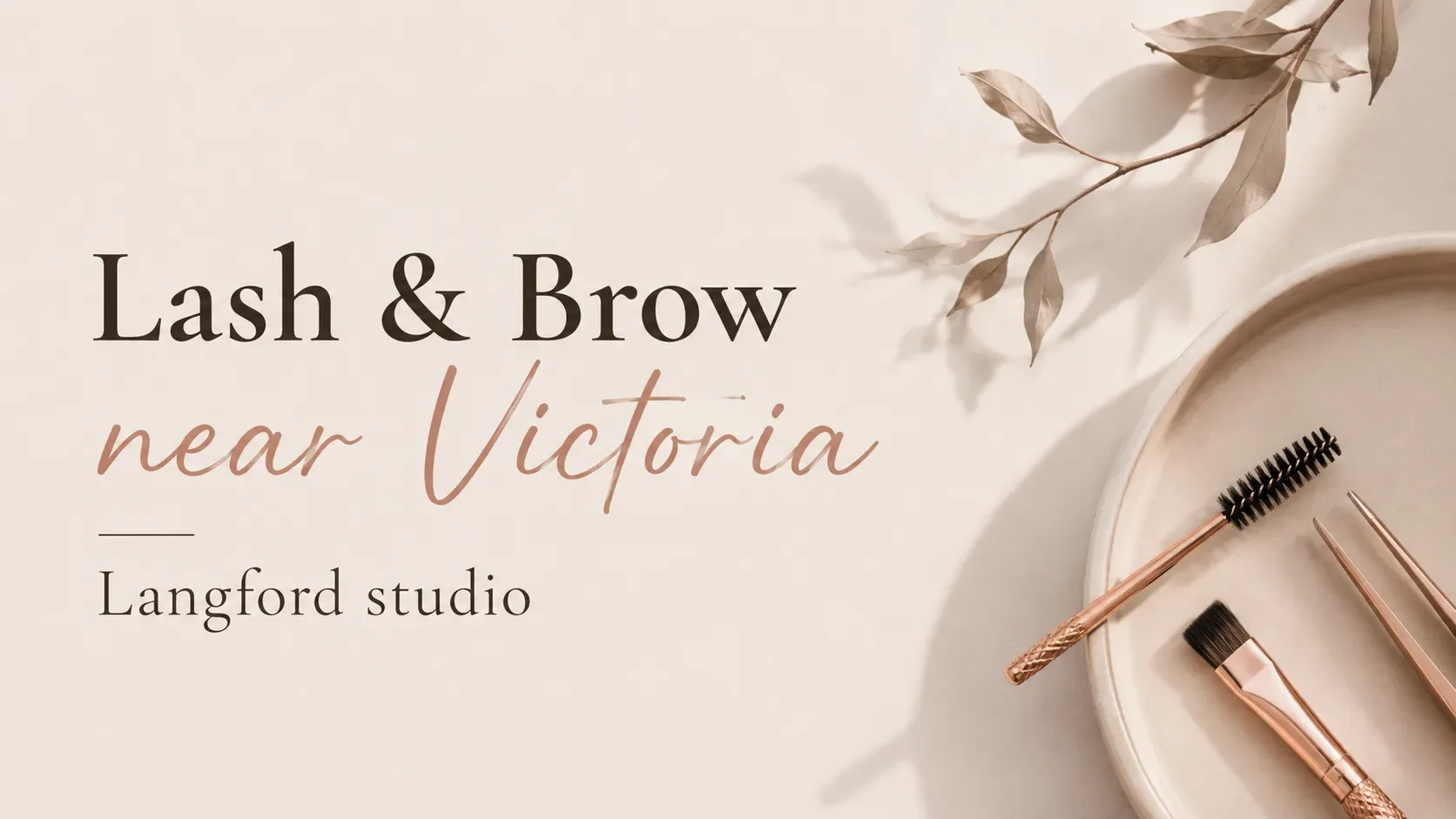 Lash &amp; brow near Victoria — Langford studio